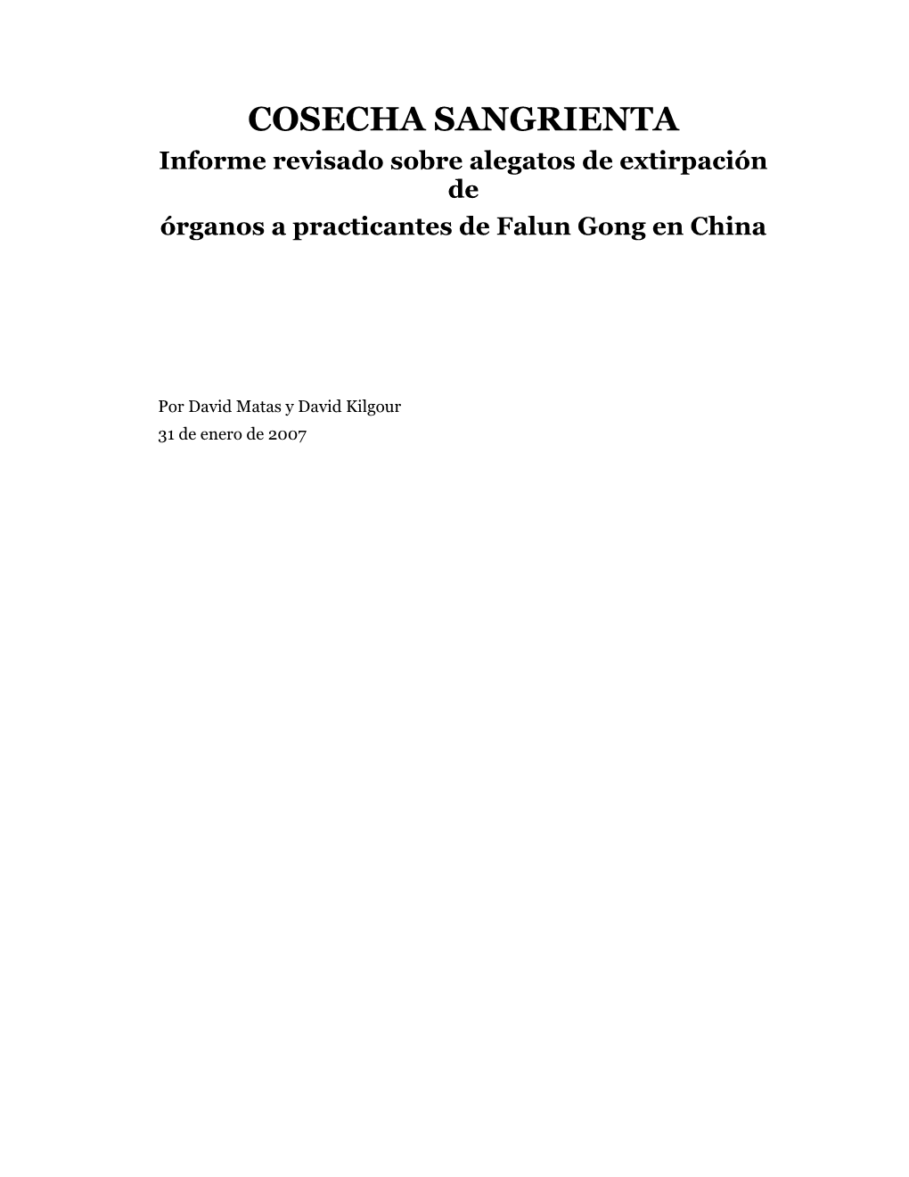 COSECHA SANGRIENTA Informe Revisado Sobre Alegatos De Extirpación De Órganos a Practicantes De Falun Gong En China