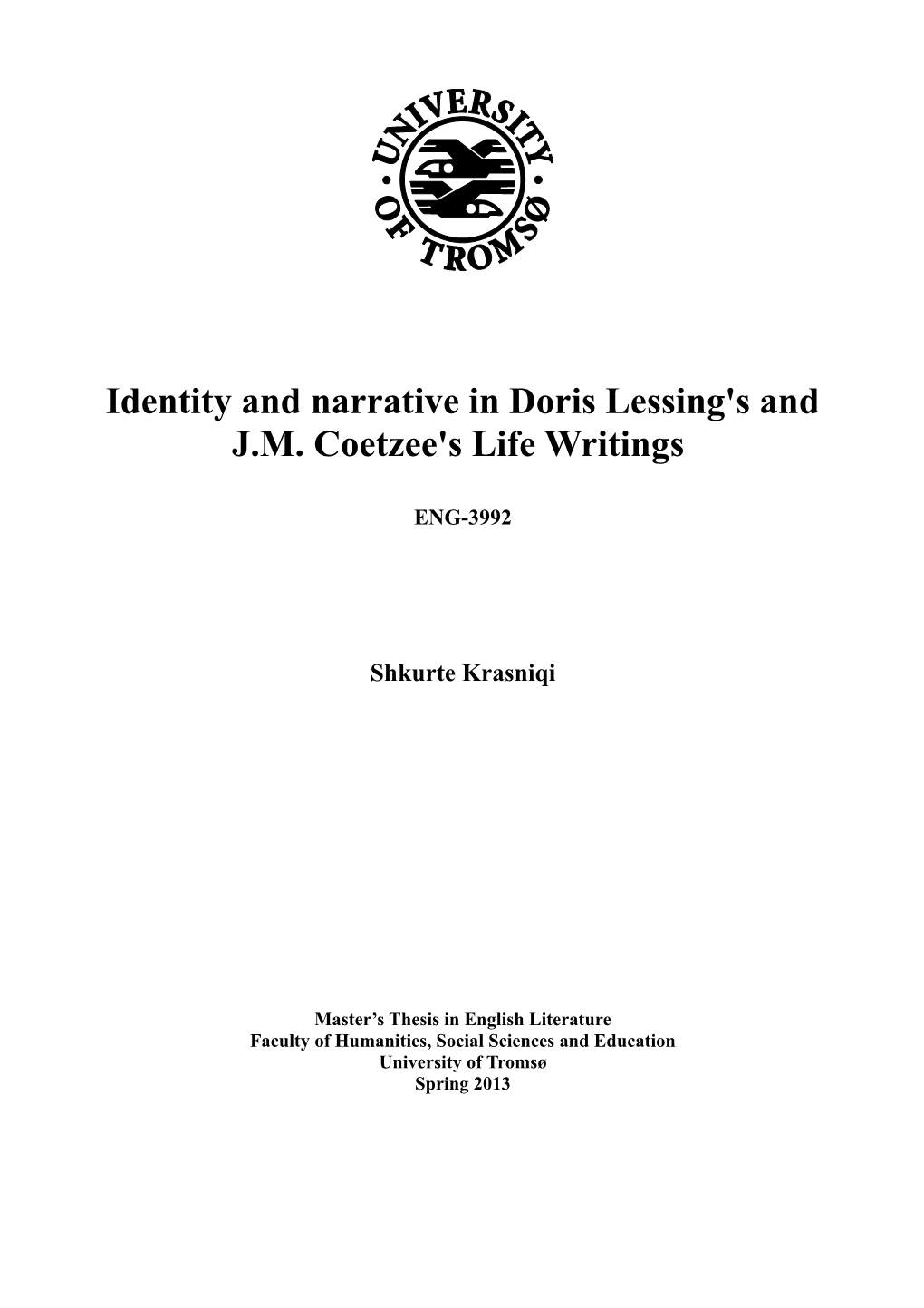 Identity and Narrative in Doris Lessing's and J.M. Coetzee's Life Writings