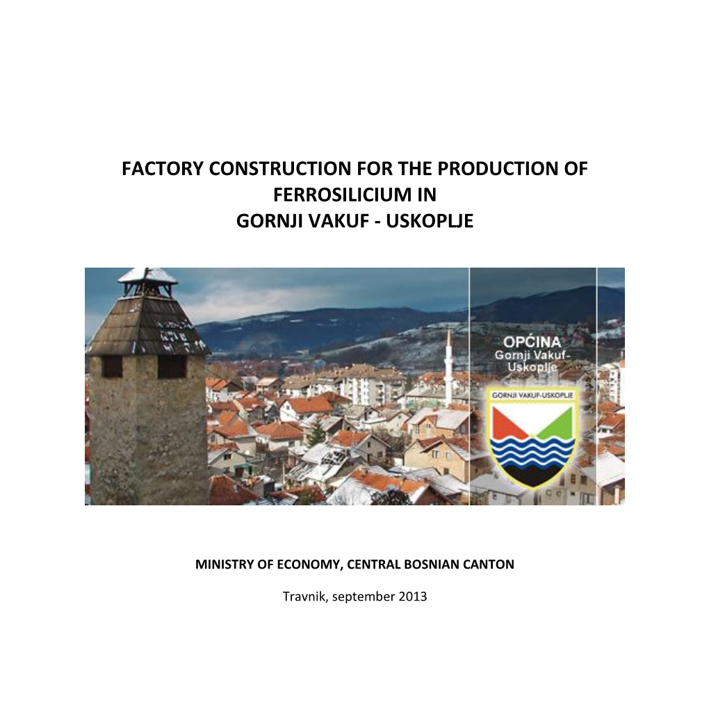 Factory Construction for the Production of Ferrosilicium in Gornji Vakuf - Uskoplje