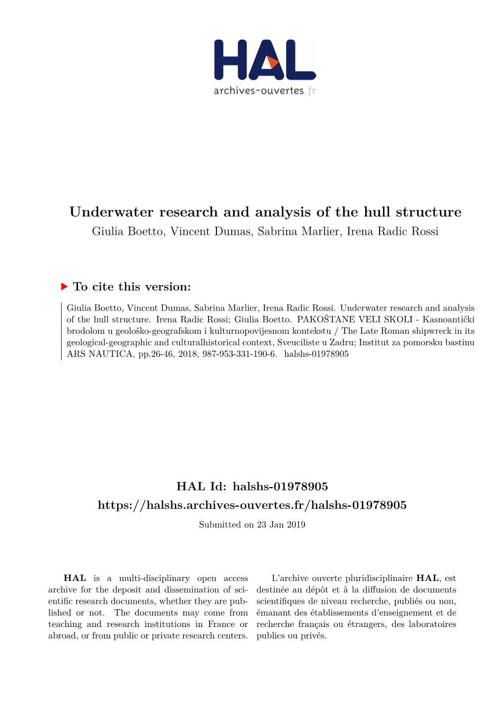 Underwater Research and Analysis of the Hull Structure Giulia Boetto, Vincent Dumas, Sabrina Marlier, Irena Radic Rossi