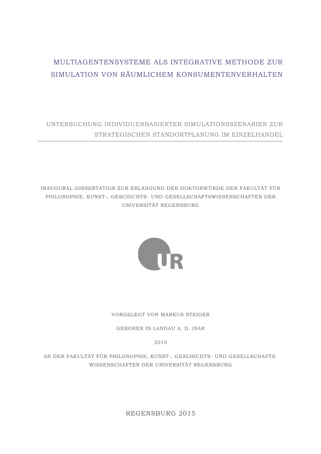 Multiagentensysteme Als Integrative Methode Zur Simulation Von Räumlichem Konsumentenverhalten