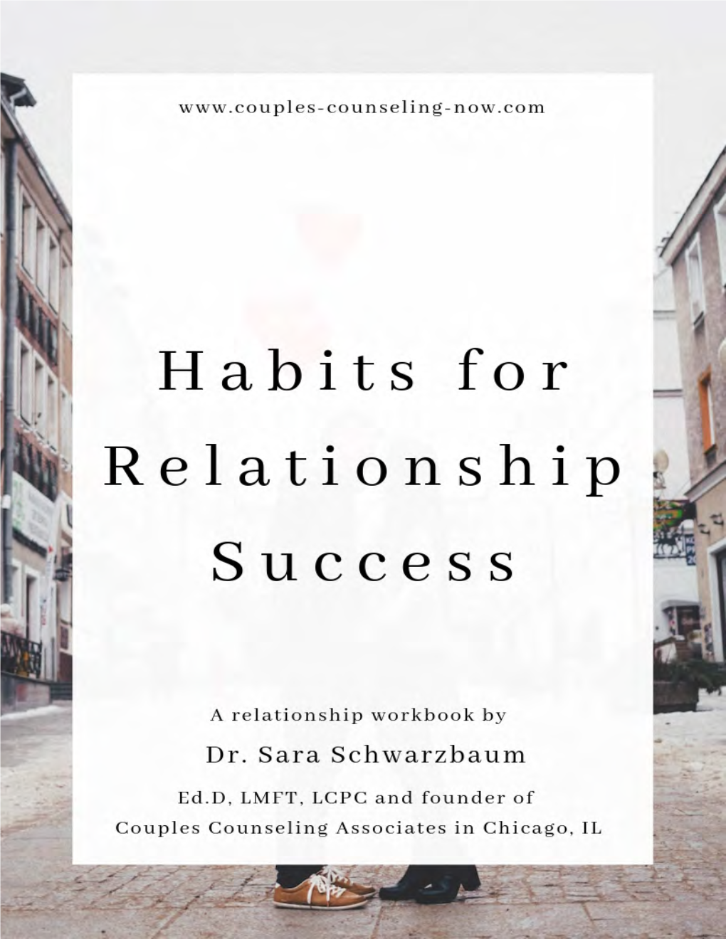 Habits for Relationship Success Dr. Sara Schwarzbaum
