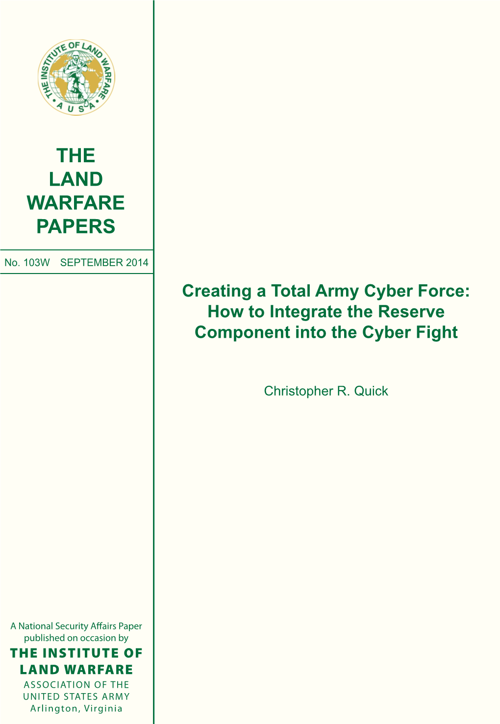 Creating a Total Army Cyber Force: How to Integrate the Reserve Component Into the Cyber Fight