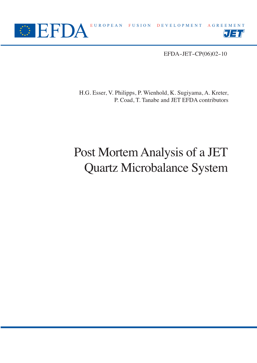 Post Mortem Analysis of a JET Quartz Microbalance System “This Document Is Intended for Publication in the Open Literature