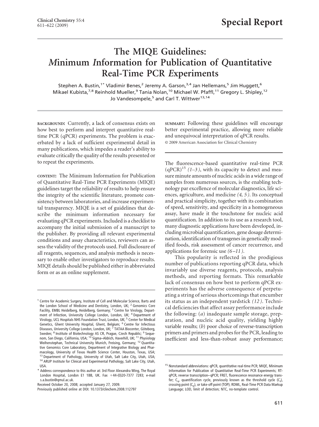 The MIQE Guidelines: Minimum Information for Publication of Quantitative Real-Time PCR Experiments Stephen A