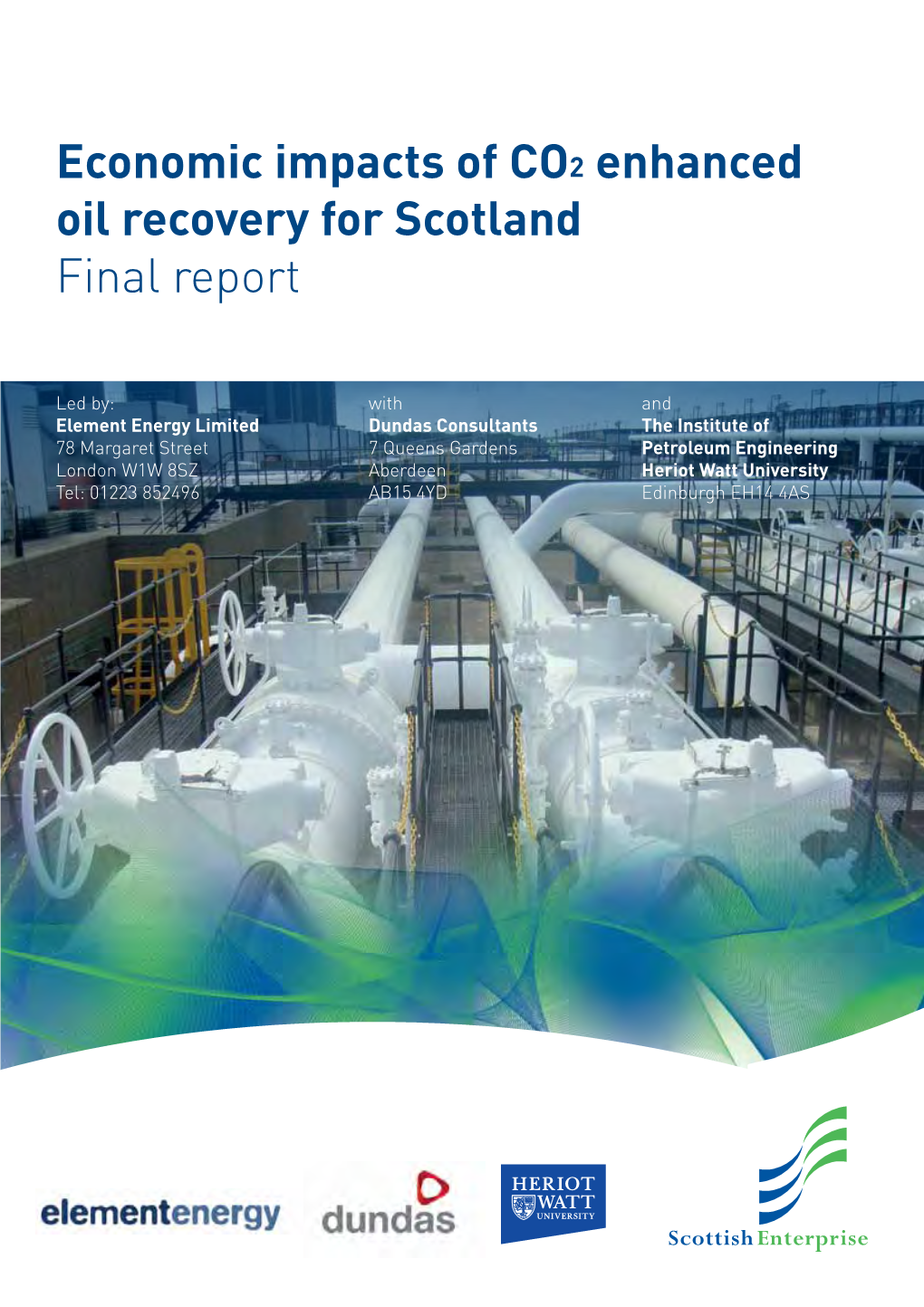 Economic Impacts of CO 2 Enhanced Oil Recovery for Scotland Final Report
