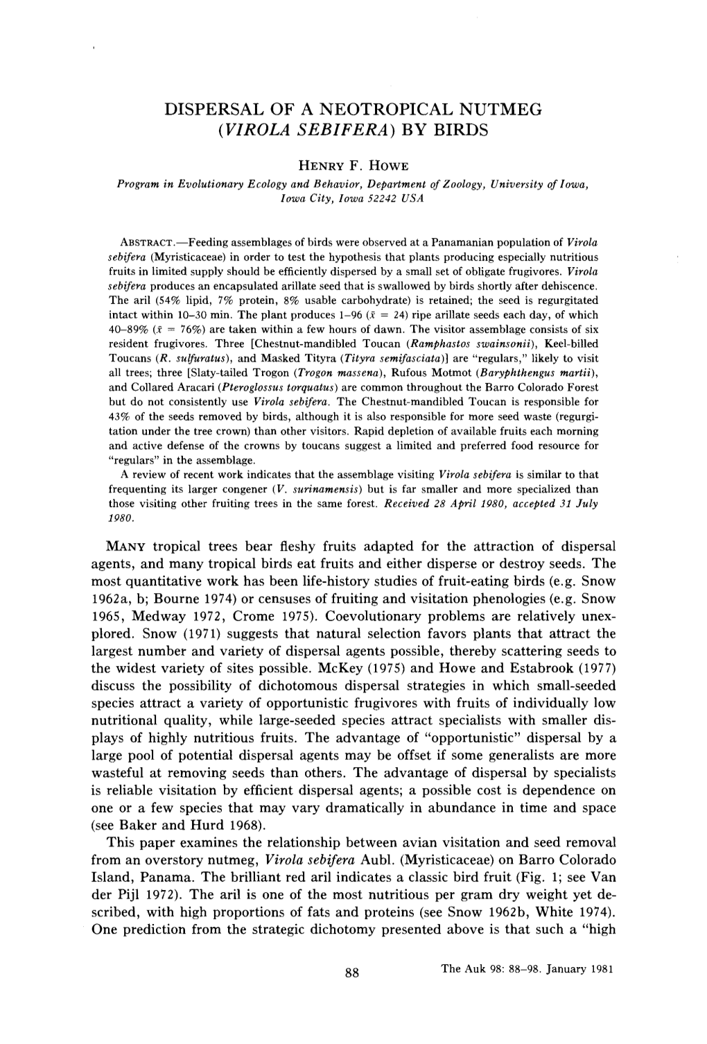 Dispersal of a Neotropical Nutmeg (Virola Sebifera) by Birds