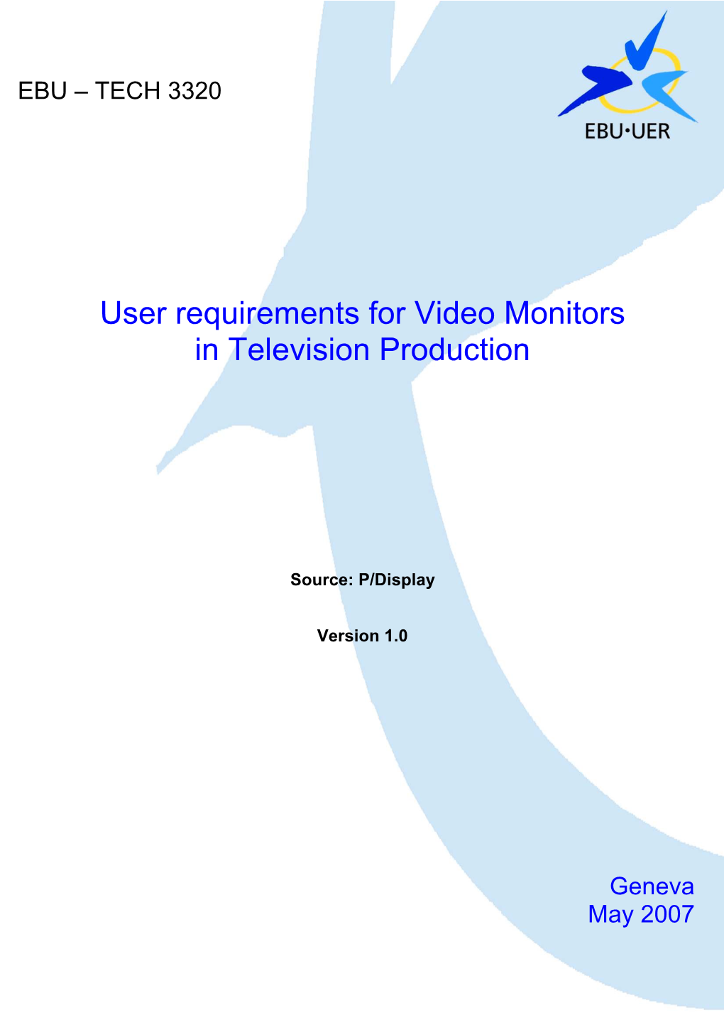 User Requirements for Video Monitors in Television Production