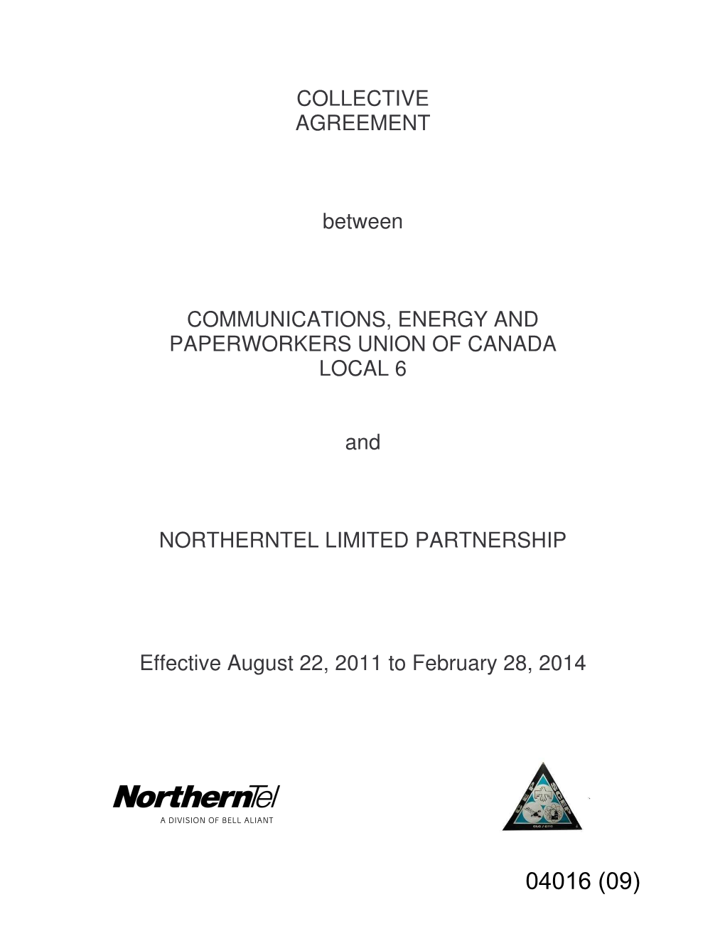 COLLECTIVE AGREEMENT Between COMMUNICATIONS, ENERGY