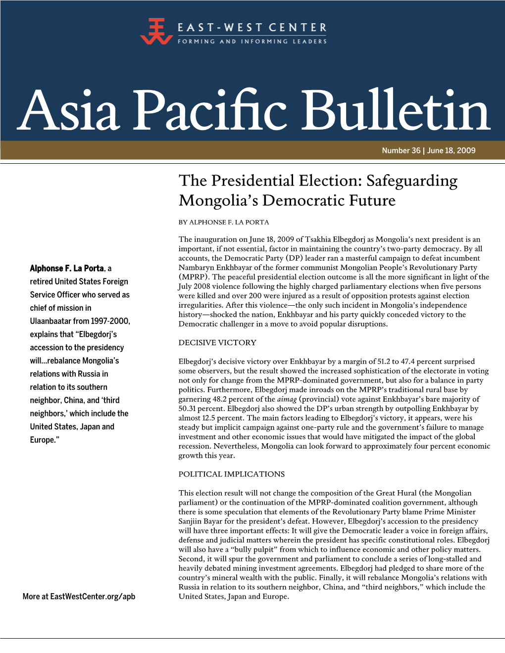 Asia Pacific Bulletin | June 18, 2009 APPEASING MOSCOW?