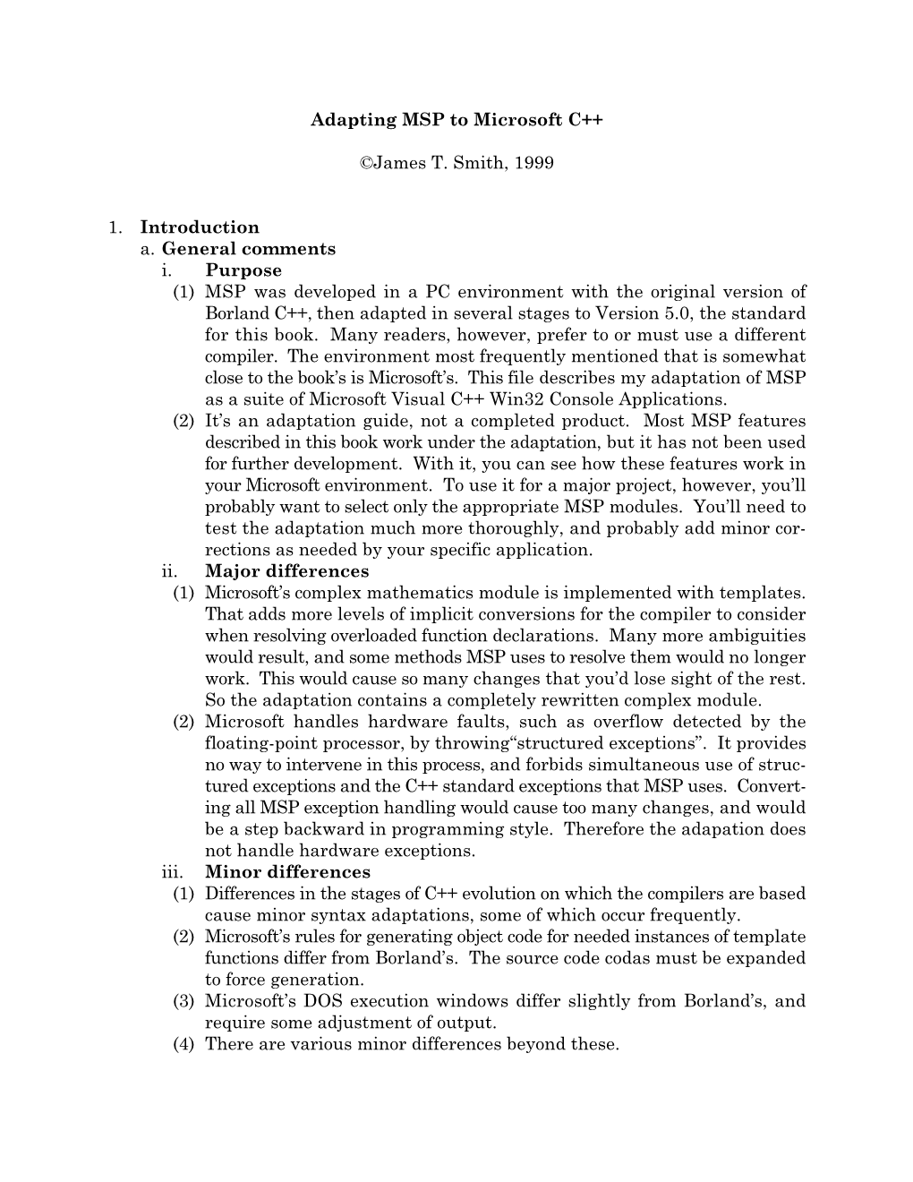 Adapting MSP to Microsoft C++ ©James T. Smith, 1999 1. Introduction A. General Comments I. Purpose