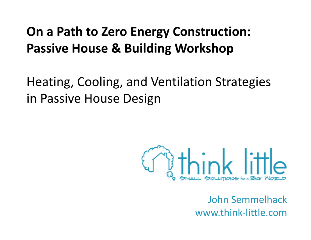 Heating, Cooling, and Ventilation Strategies in Passive House Design