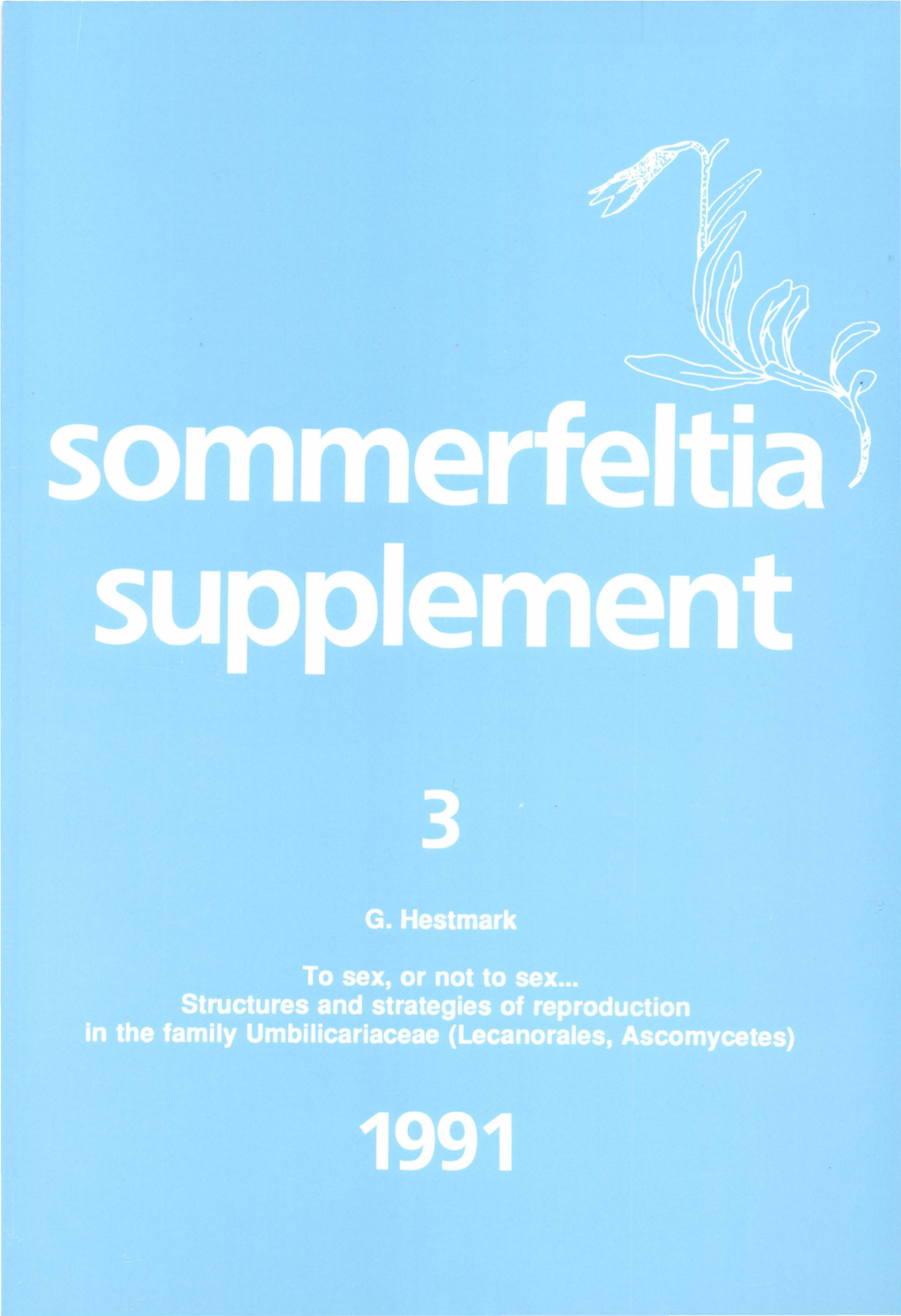 Sommerfeltia : Is Owned and Edited by the Botanical Garden And