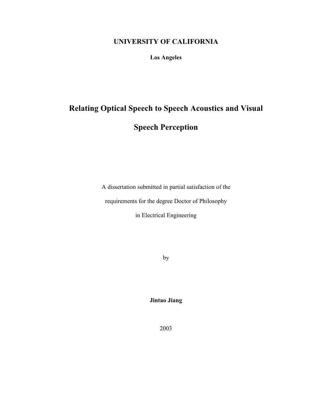 Relating Optical Speech to Speech Acoustics and Visual Speech Perception