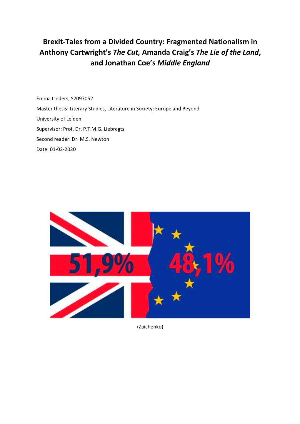 Brexit-Tales from a Divided Country: Fragmented Nationalism in Anthony Cartwright’S the Cut, Amanda Craig’S the Lie of the Land, and Jonathan Coe’S Middle England