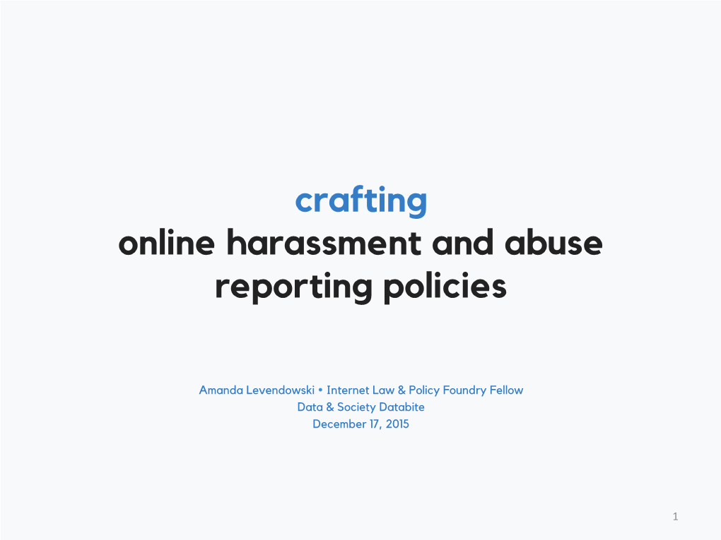 Crafting Online Harassment and Abuse Reporting Policies