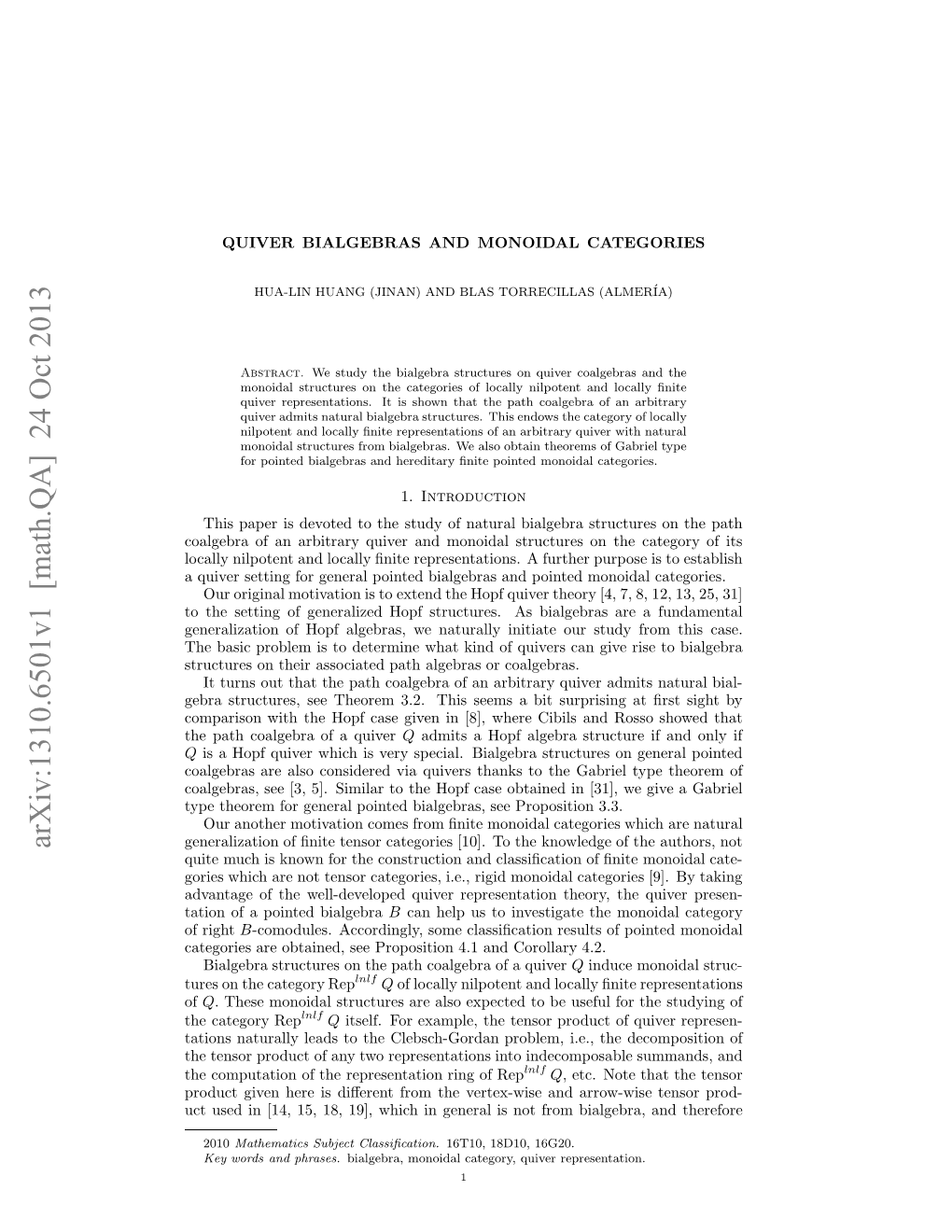 QUIVER BIALGEBRAS and MONOIDAL CATEGORIES 3 K N ≥ 0