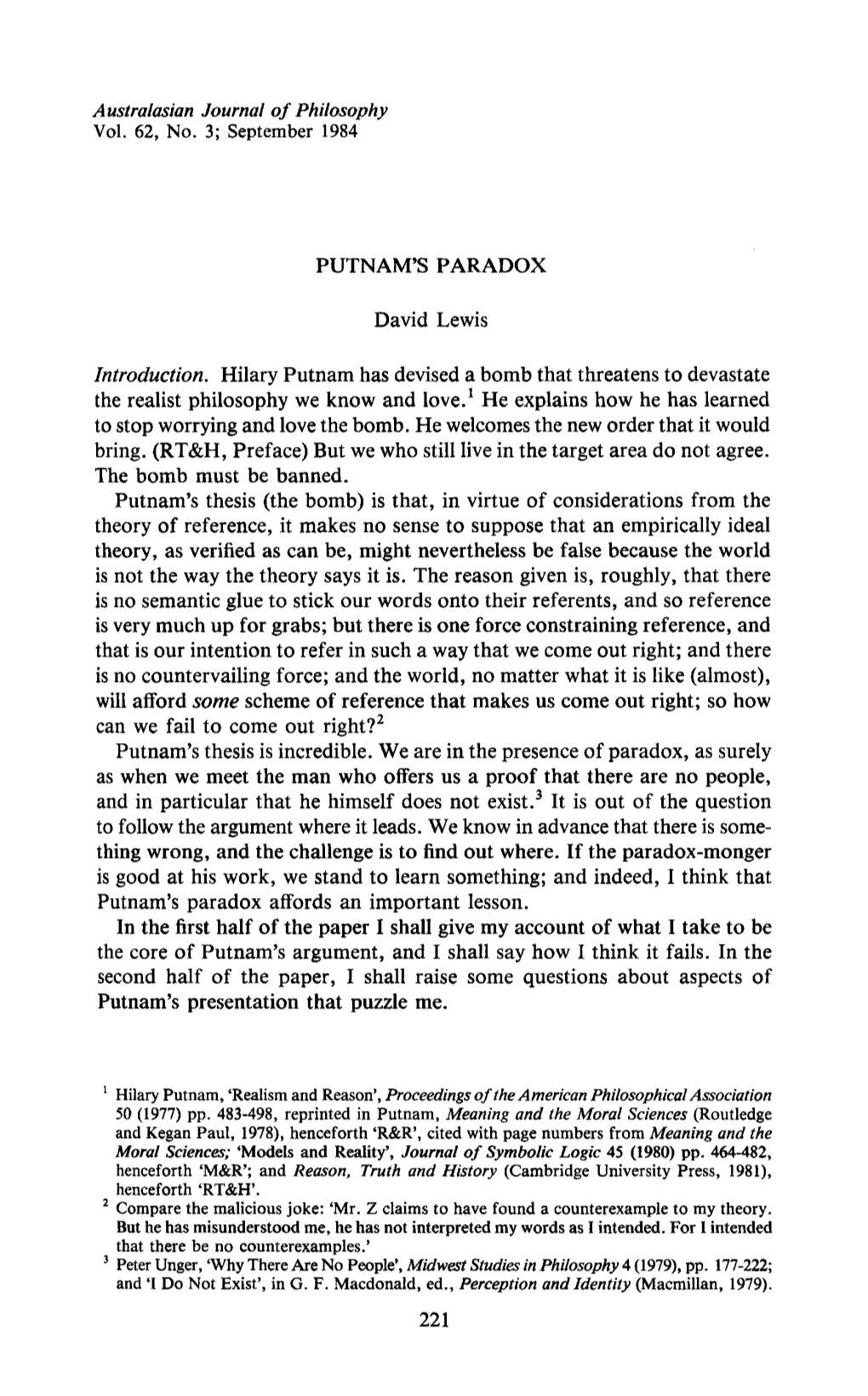 Vol. 62, No. 3; September 1984 PUTNAM's PARADOX David Lewis Introduction. Hilary Putnam Has Devised a Bomb That Threatens To