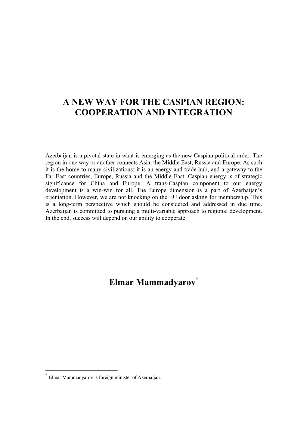 A New Way for the Caspian Region: Cooperation and Integration