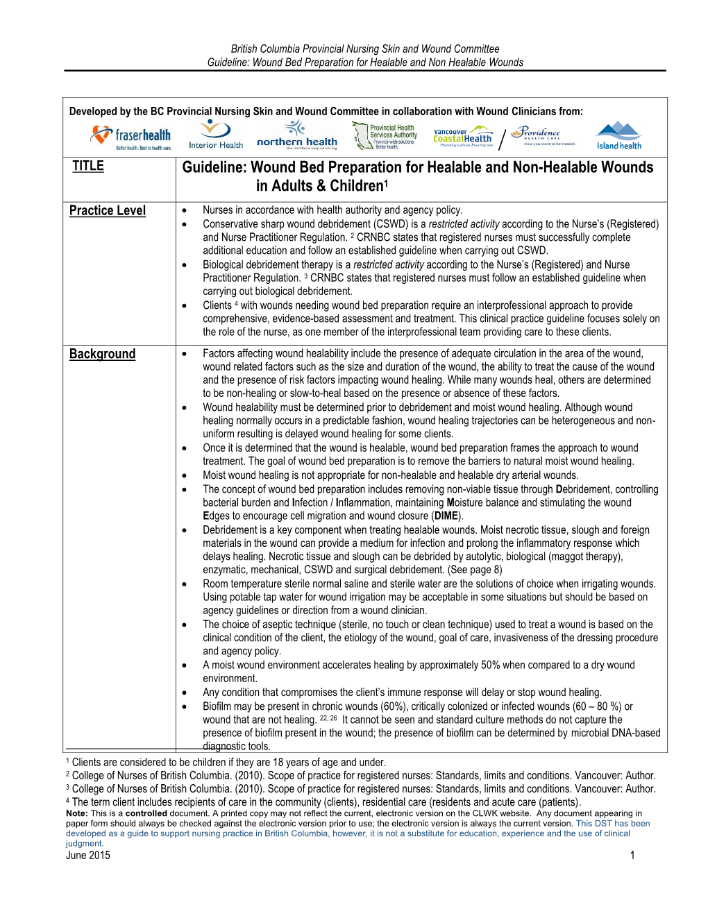 Guideline: Wound Bed Preparation for Healable and Non Healable Wounds