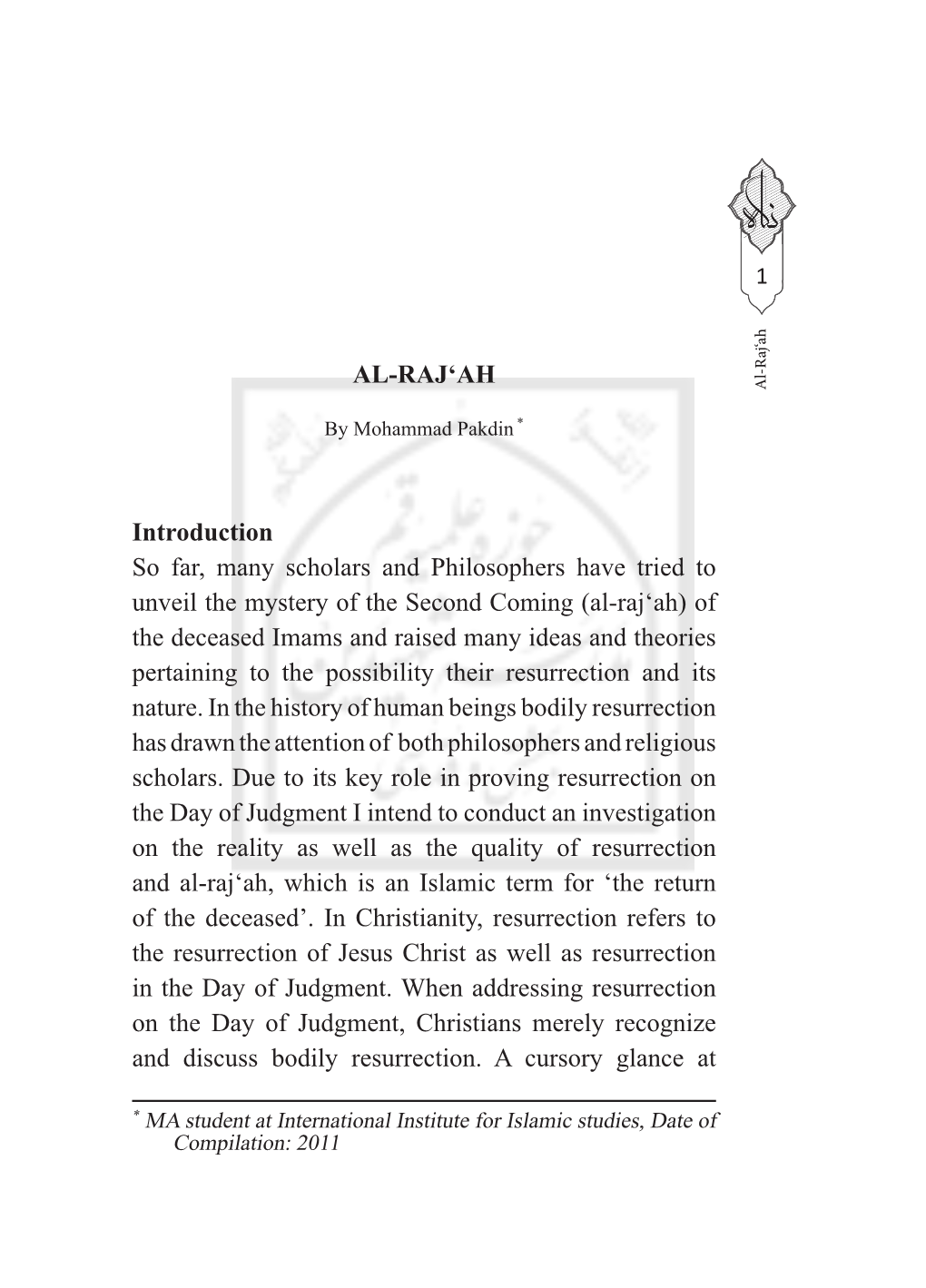 AL-RAJ'ah Introduction So Far, Many Scholars and Philosophers Have