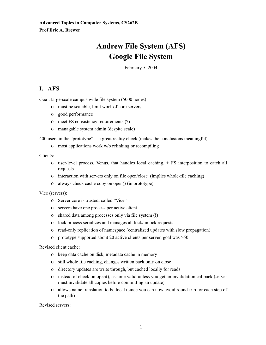 Andrew File System (AFS) Google File System February 5, 2004