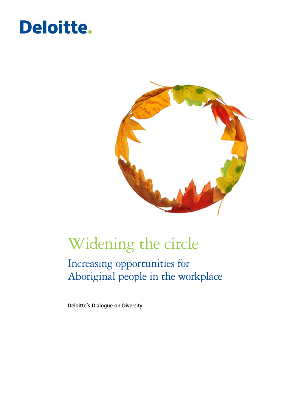 Widening the Circle Increasing Opportunities for Aboriginal People in the Workplace