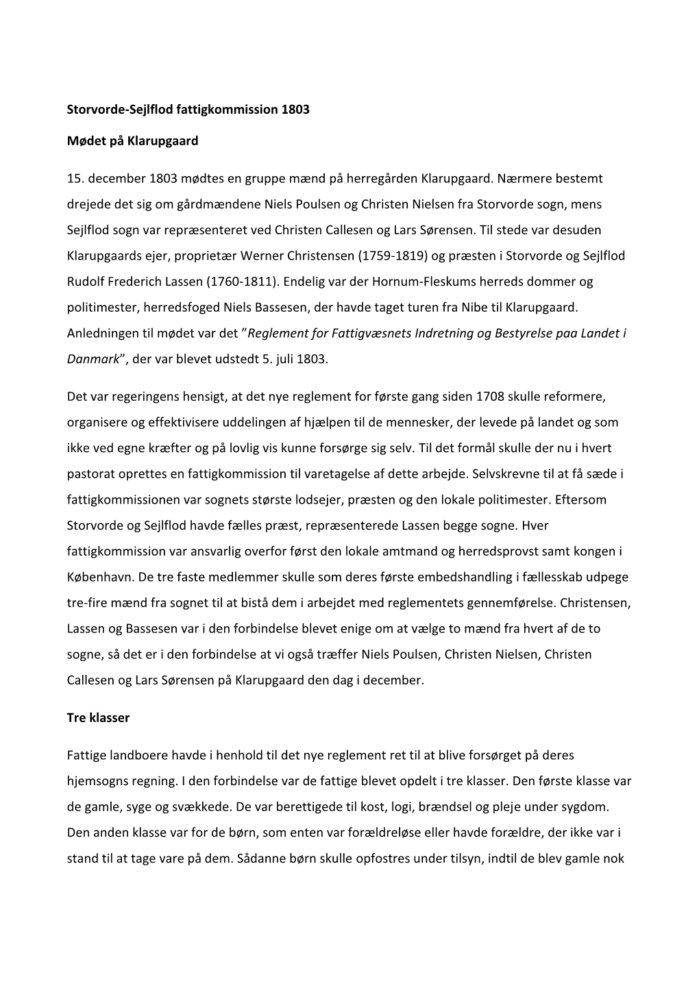 Storvorde-Sejlflod Fattigkommission 1803 Mødet På Klarupgaard 15. December 1803 Mødtes En Gruppe Mænd På Herregården Klaru