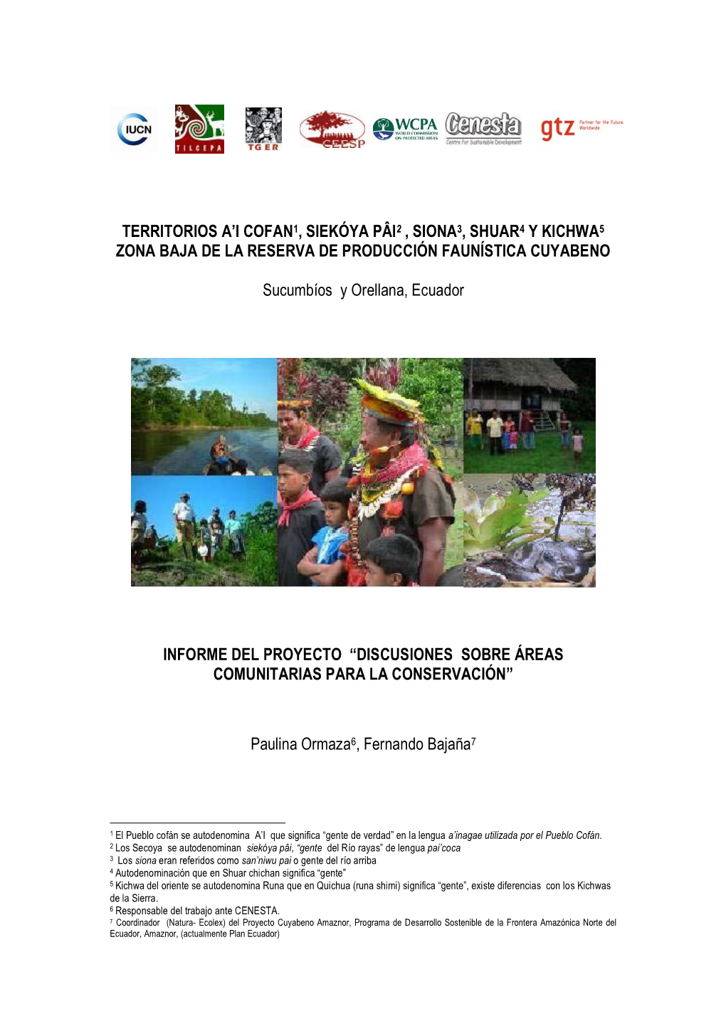 Territorios A'i Cofan1, Siekóya Pâi2 , Siona3, Shuar4 Y Kichwa5 Zona Baja De La Reserva De Producción Faunística Cuyabeno