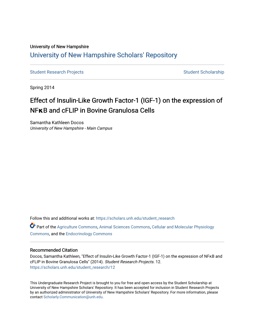 Effect of Insulin-Like Growth Factor-1 (IGF-1) on the Expression of Nfκb and Cflip in Bovine Granulosa Cells