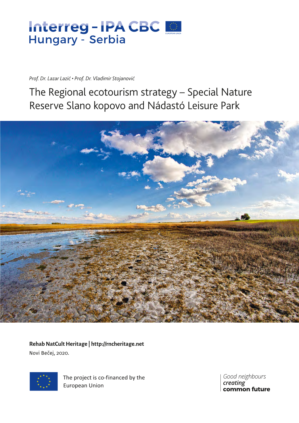 The Regional Ecotourism Strategy – Special Nature Reserve Slano Kopovo and Nádastó Leisure Park