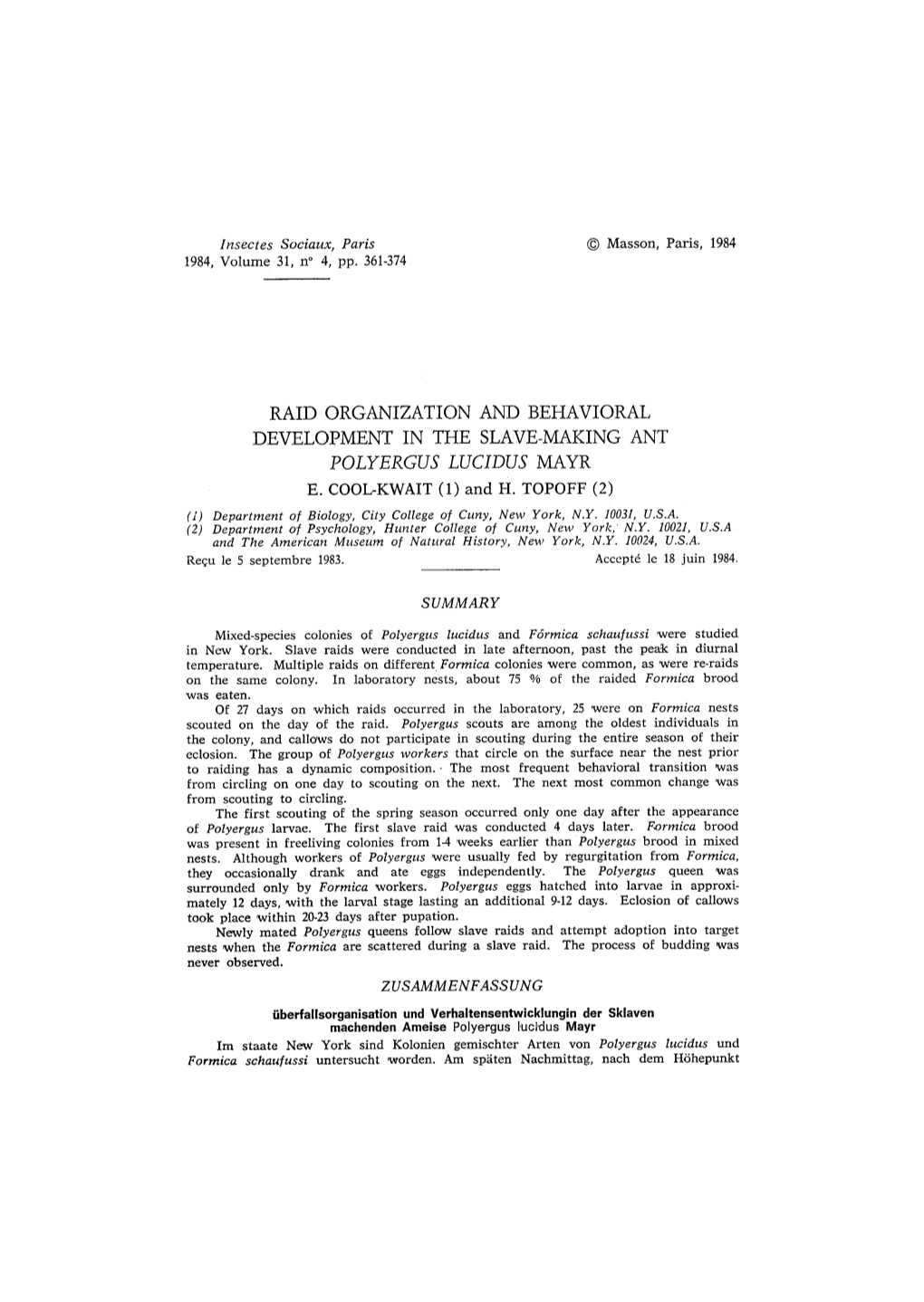 Raid Organization and Behavioral Development in the Slave-Making Ant Polyergus Lucidus Mayr E