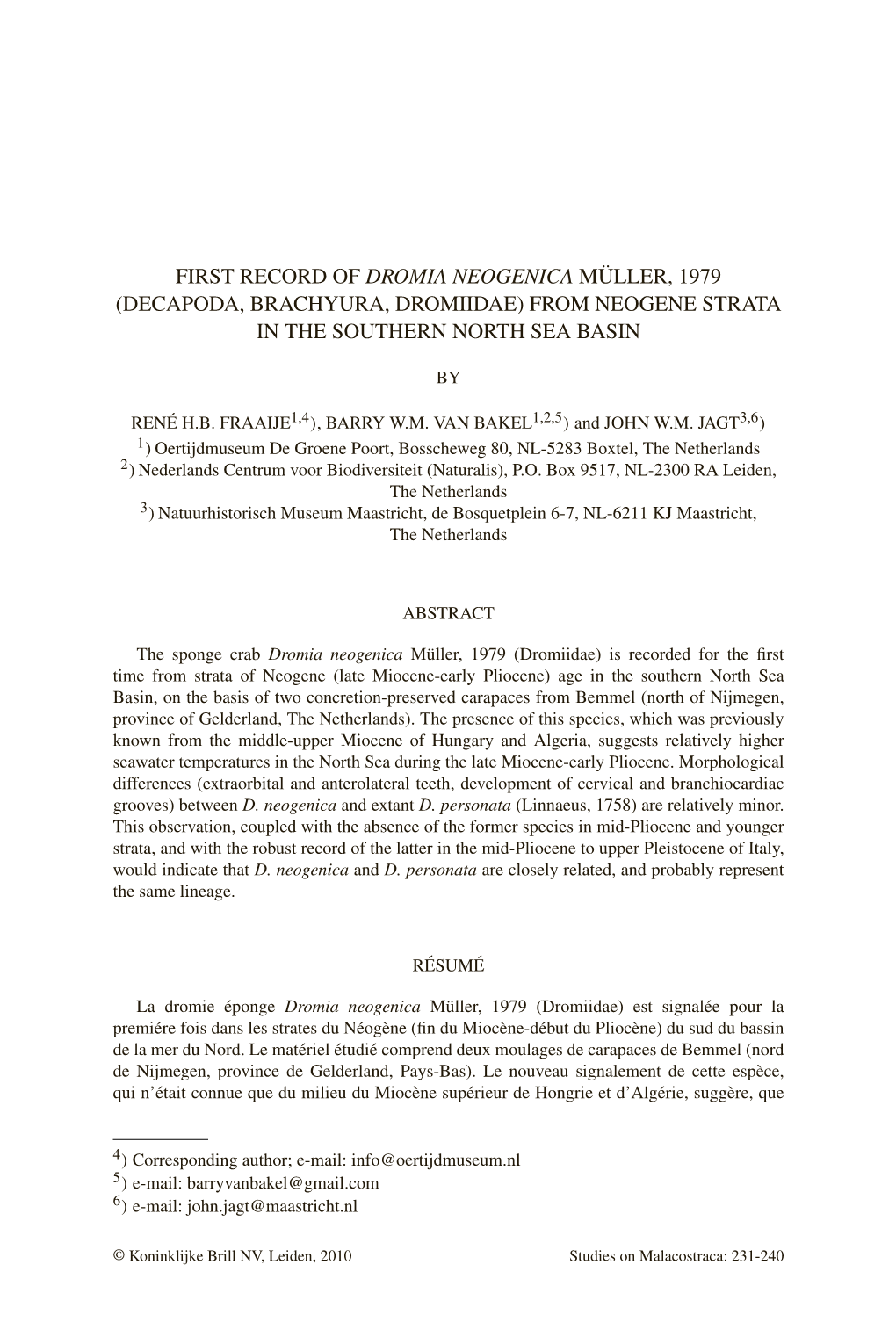 First Record of Dromia Neogenica Müller, 1979 (Decapoda, Brachyura, Dromiidae) from Neogene Strata in the Southern North Sea Basin