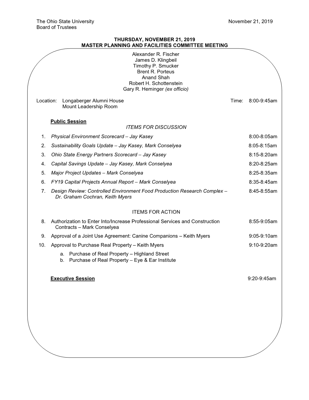 OSU East – West Wing Expansion/Renovation 3/2020   $26.0M Cannon Drive Relocation – Phase 1 5/2020   $52.1M Postle Partial Replacement 7/2020   $95.0M Mars G