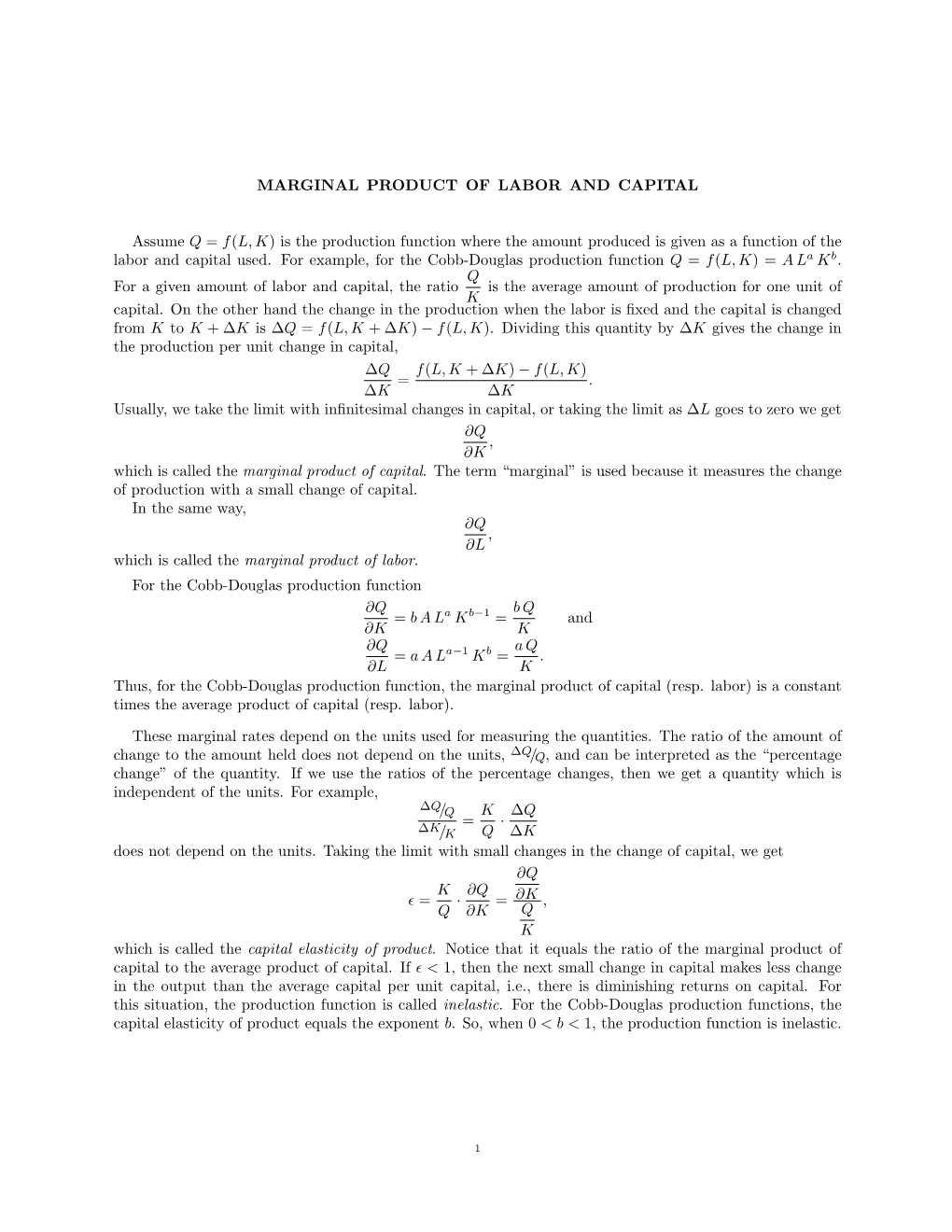 MARGINAL PRODUCT of LABOR and CAPITAL Assume Q = F(L, K) Is the Production Function Where the Amount Produced Is Given As a Func