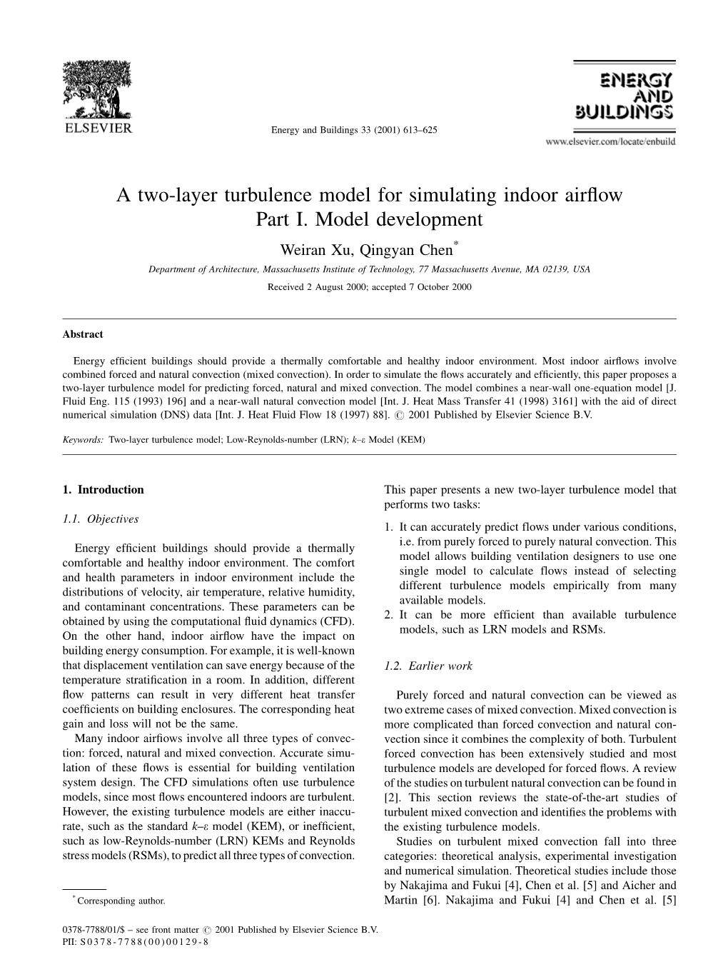 A Two-Layer Turbulence Model for Simulating Indoor Airflow Part I