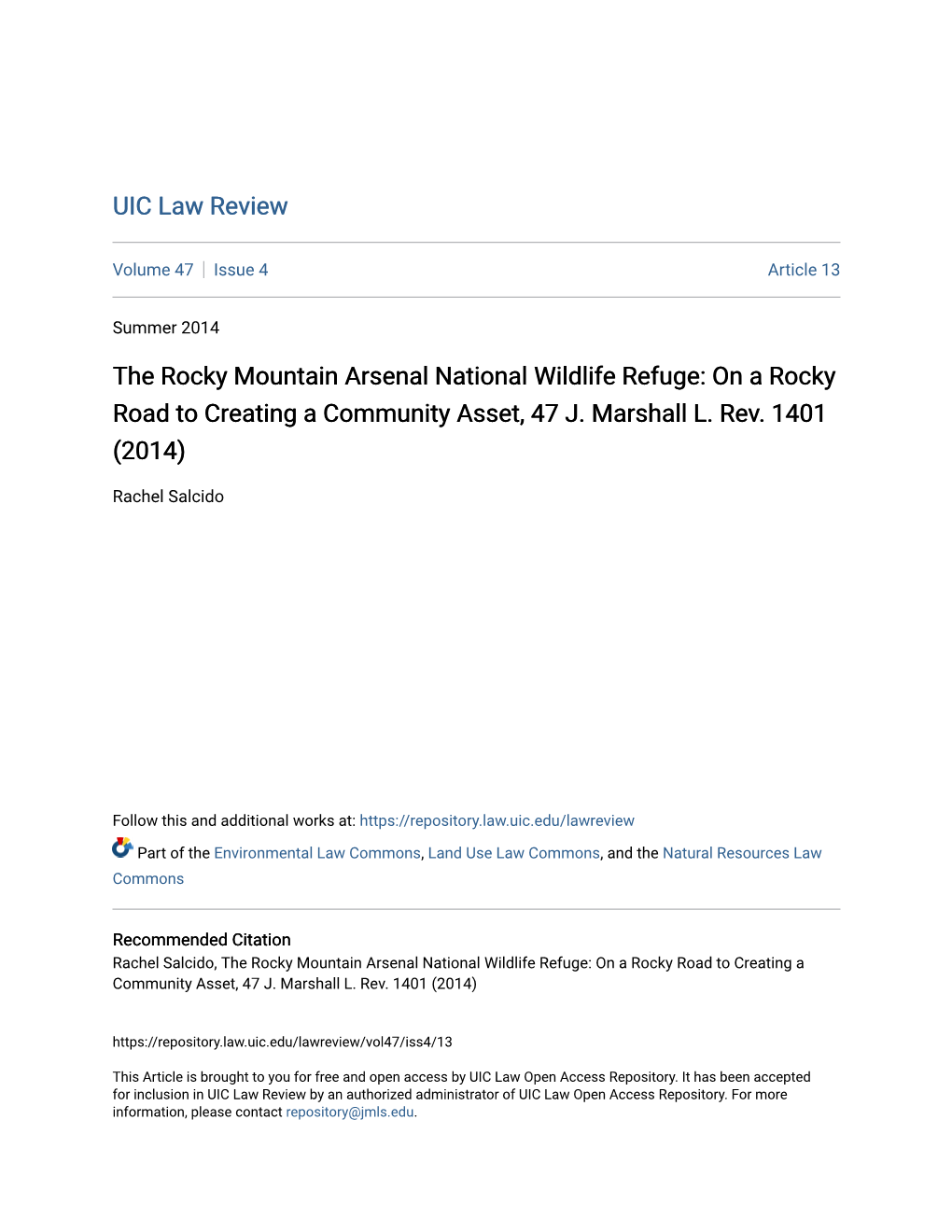 The Rocky Mountain Arsenal National Wildlife Refuge: on a Rocky Road to Creating a Community Asset, 47 J. Marshall L. Rev. 1401 (2014)