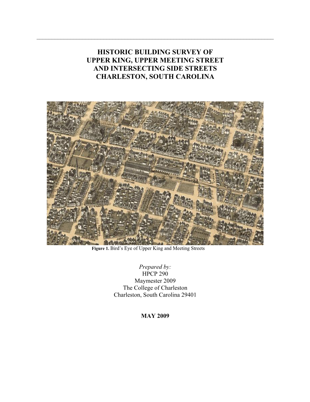 Historic Building Survey of Upper King, Upper Meeting Street and Intersecting Side Streets Charleston, South Carolina