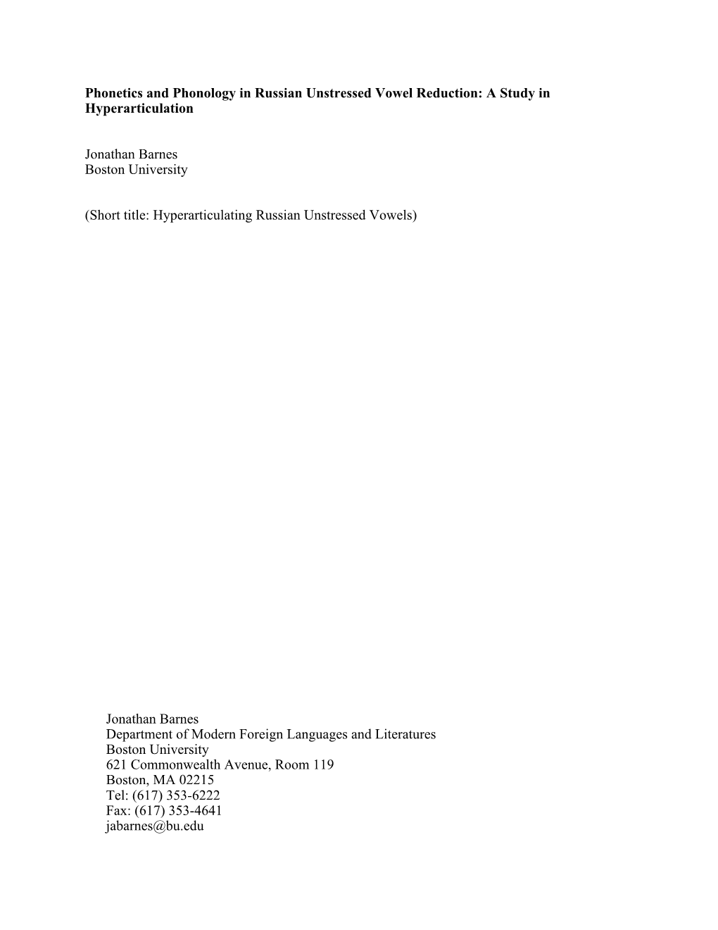 Phonetics and Phonology in Russian Unstressed Vowel Reduction: a Study in Hyperarticulation