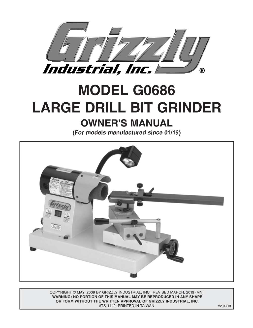 MODEL G0686 LARGE DRILL BIT GRINDER OWNER's MANUAL (For Models Manufactured Since 01/15)