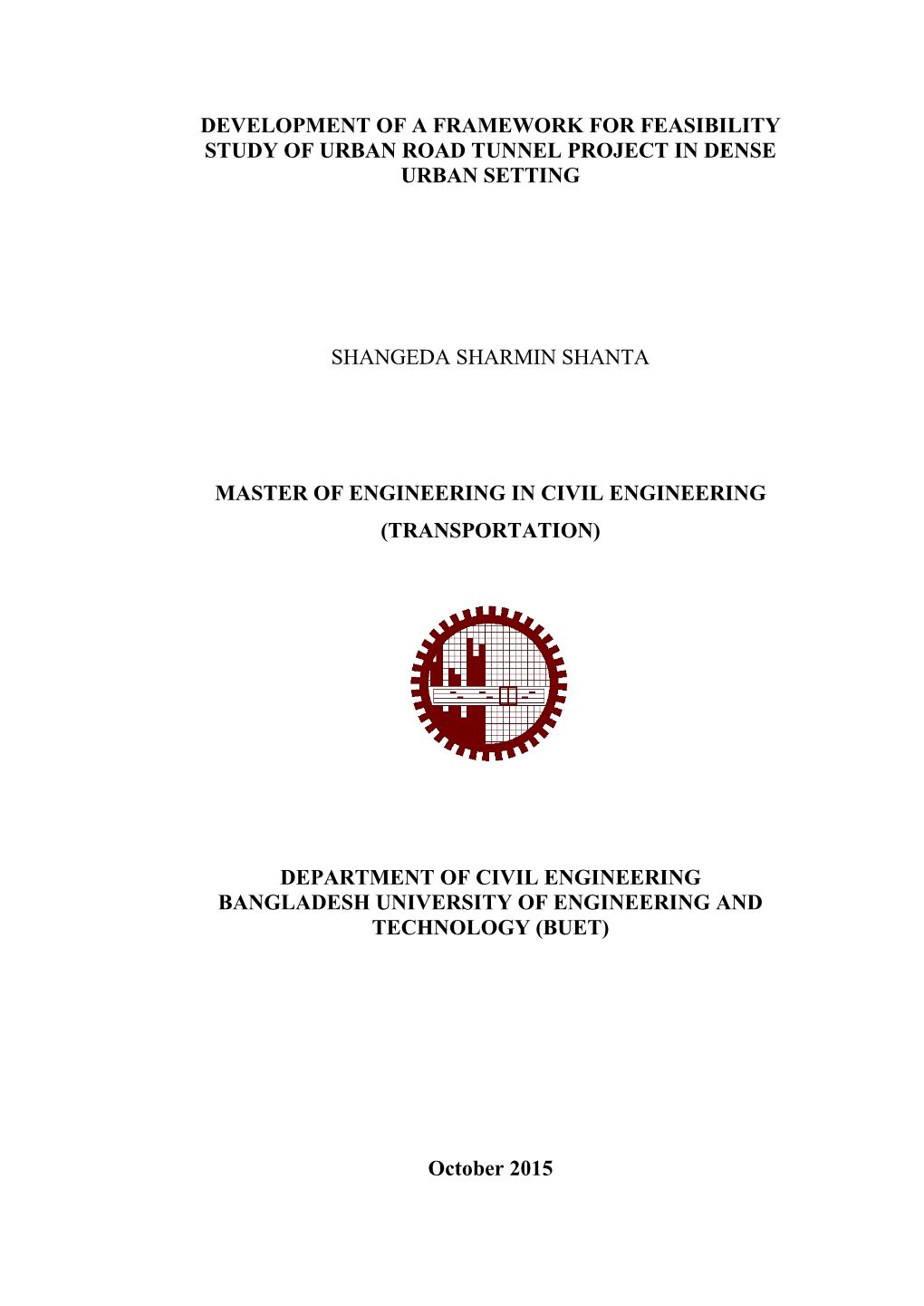 Development of a Framework for Feasibility Study of Urban Road Tunnel Project in Dense Urban Setting