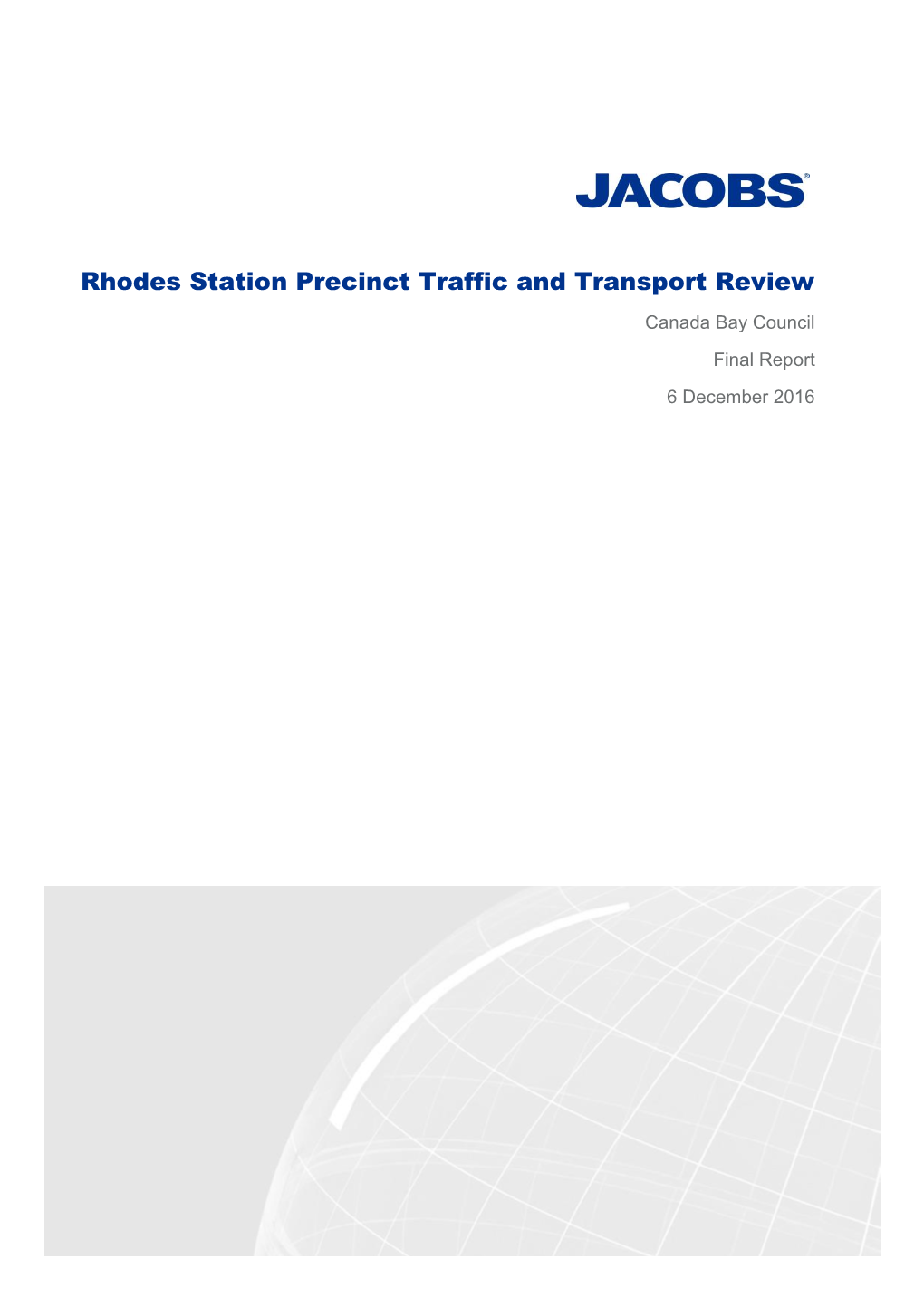 Rhodes Station Precinct Traffic and Transport Review Canada Bay Council Final Report 6 December 2016