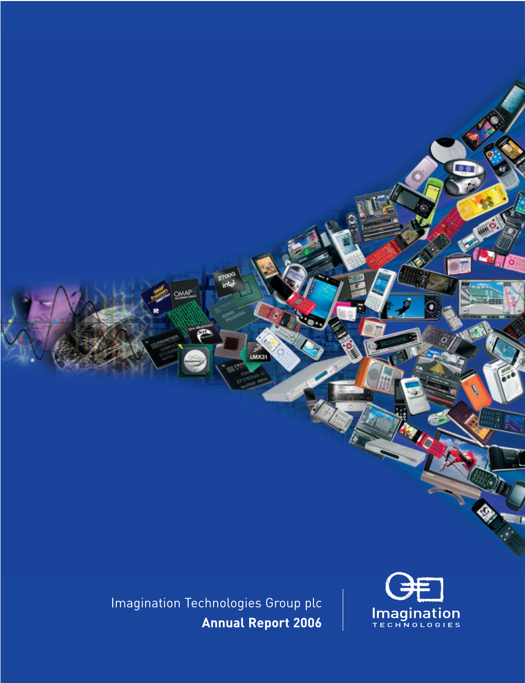 Imagination Technologies Group Plc Annual Report 2006