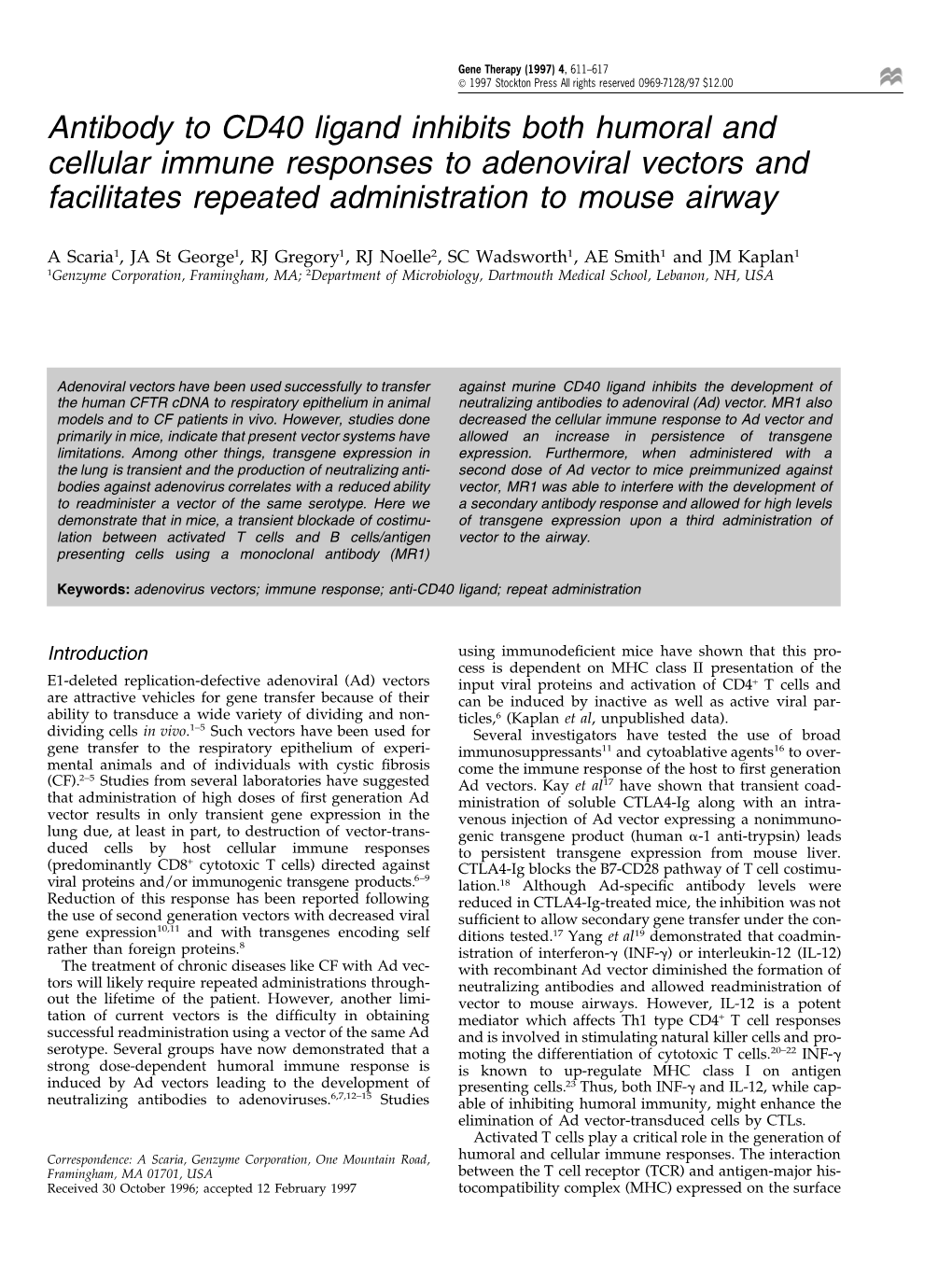 Antibody to CD40 Ligand Inhibits Both Humoral and Cellular Immune Responses to Adenoviral Vectors and Facilitates Repeated Administration to Mouse Airway