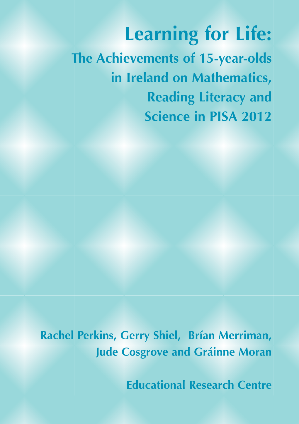 Report, While the Results for Problem Solving Will Be Published by the OECD in Spring 2014