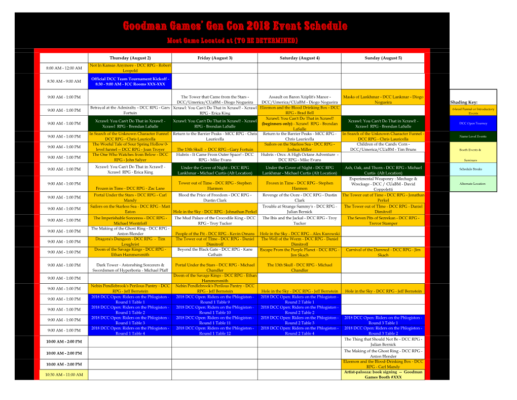 Goodman Games' Gen Con 2018 Event Schedule Most Game Located at (TO BE DETERMINED)