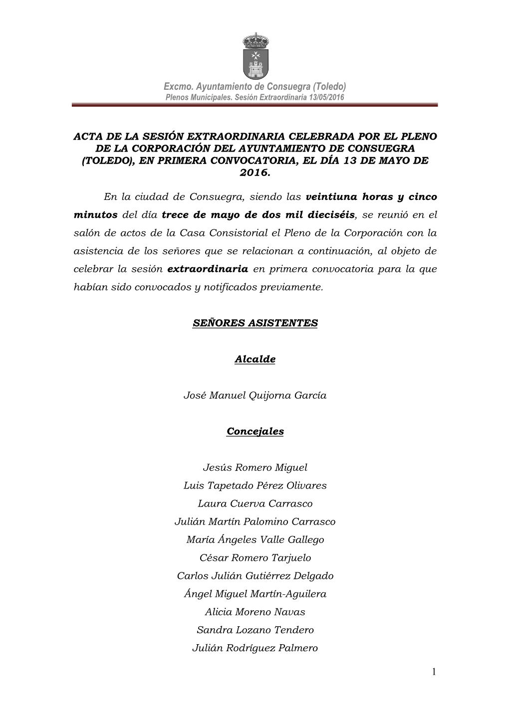 Excmo. Ayuntamiento De Consuegra (Toledo) 1 ACTA DE LA SESIÓN