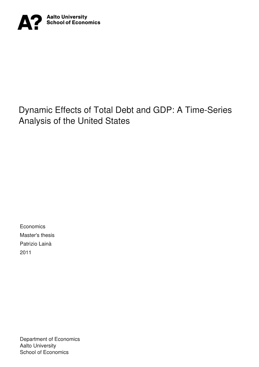 Dynamic Effects of Total Debt and GDP: a Time-Series Analysis of the United States