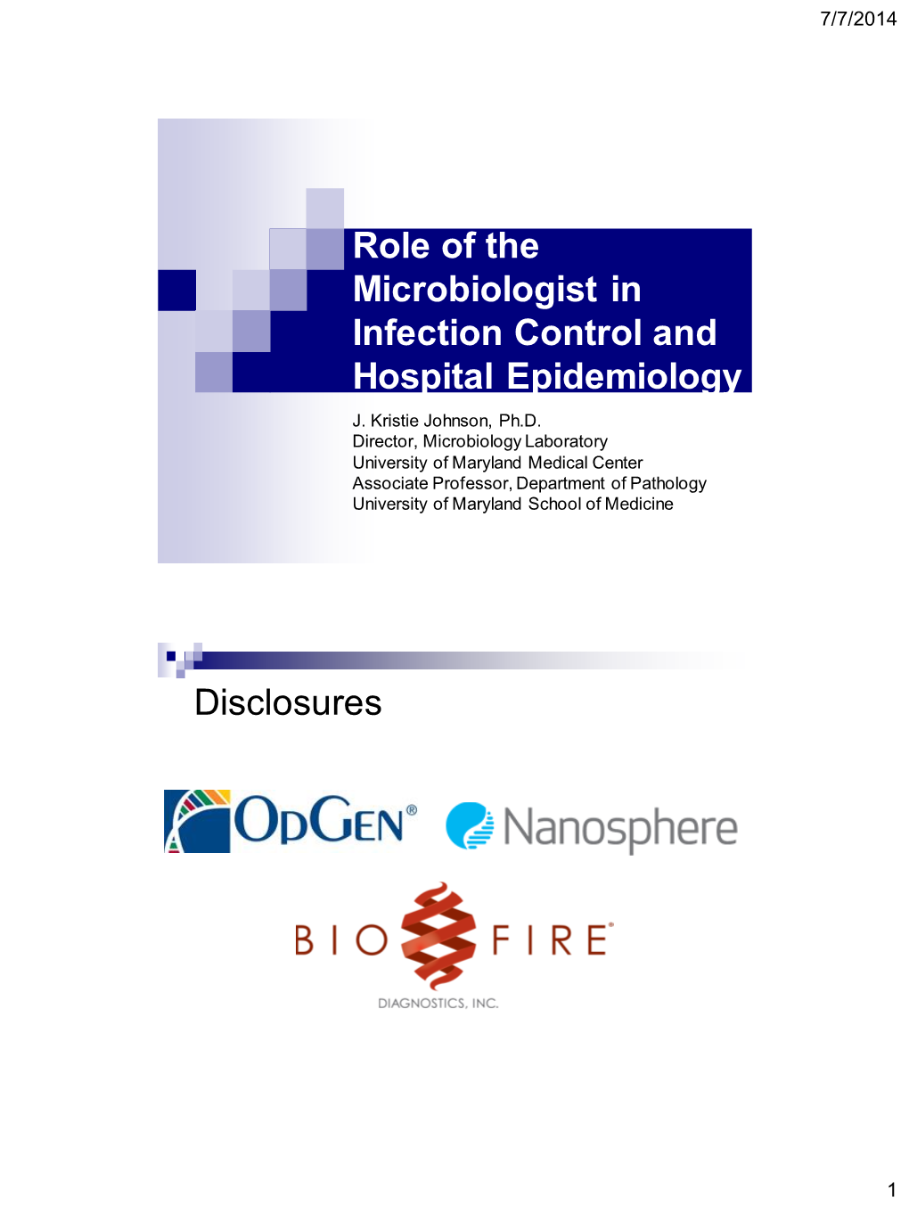 Role of the Microbiologist in Infection Control and Hospital Epidemiology J