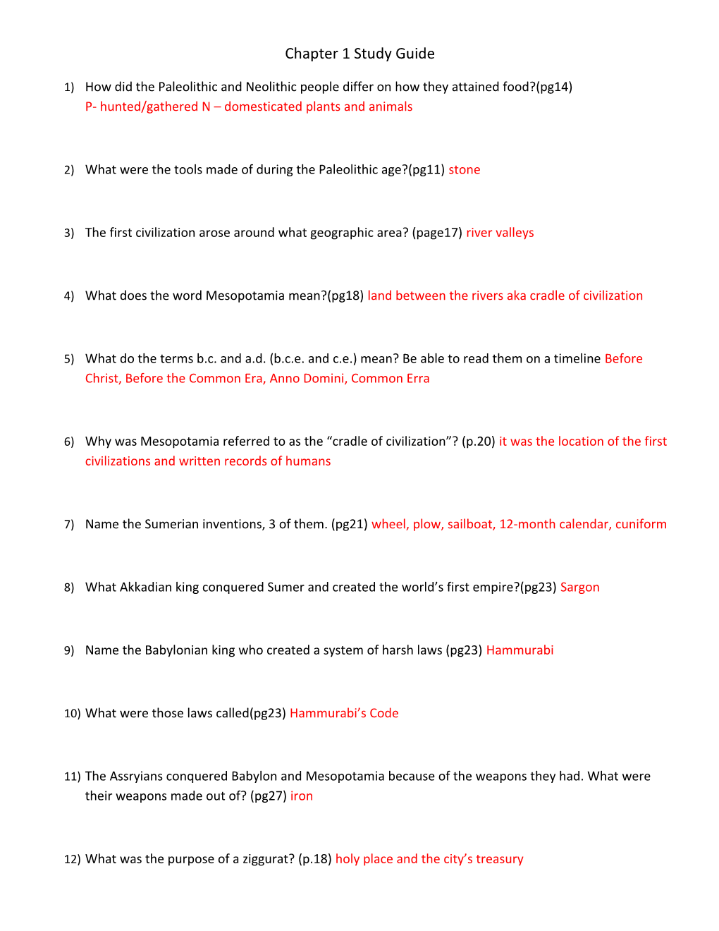 2) What Were the Tools Made of During the Paleolithic Age?(Pg11) Stone